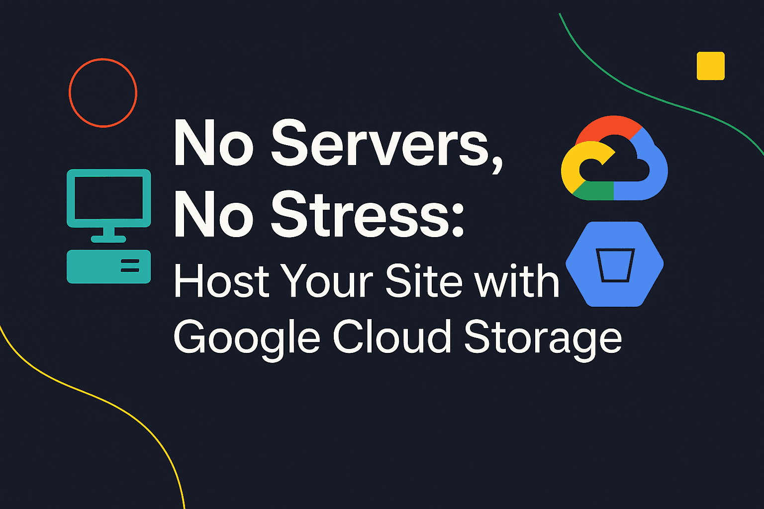 No Servers, No Stress: Host your site with Google Cloud Storage (GCS) & Cloudflare